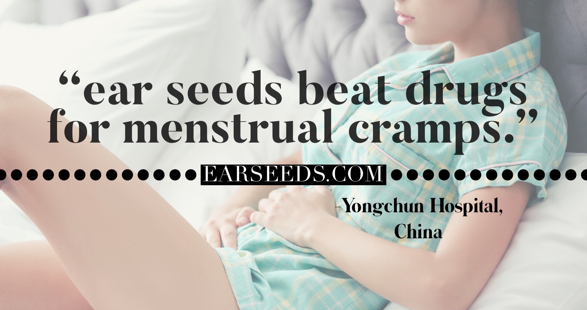 ear seeds beat drugs for menstrual cramps